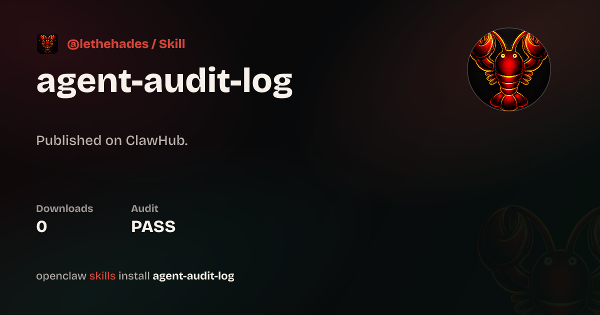 ClawScan security · Agent Audit Log — ClawHub