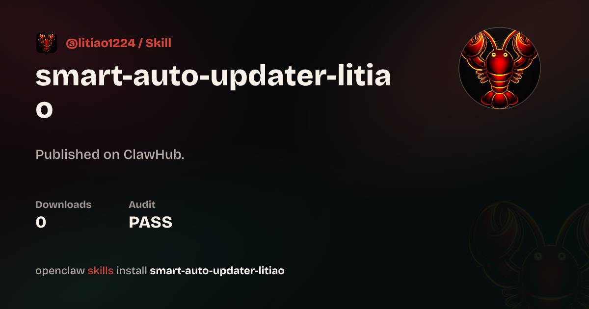 Smart Auto Updater Litiao — ClawHub