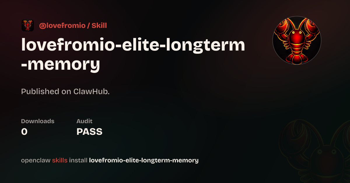 ClawScan security · Lovefromio Elite Longterm Memory — ClawHub