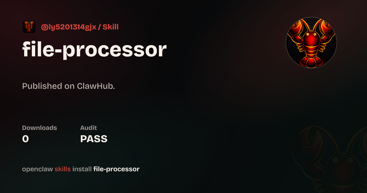 ClawScan security · file-processor — ClawHub