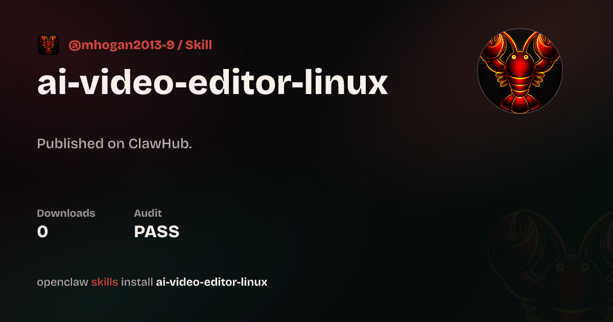 Ai Video Editor Linux — ClawHub