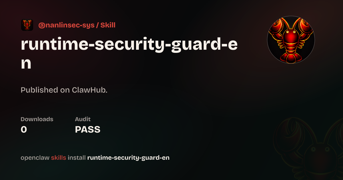 Runtime Security Guard (English) — ClawHub