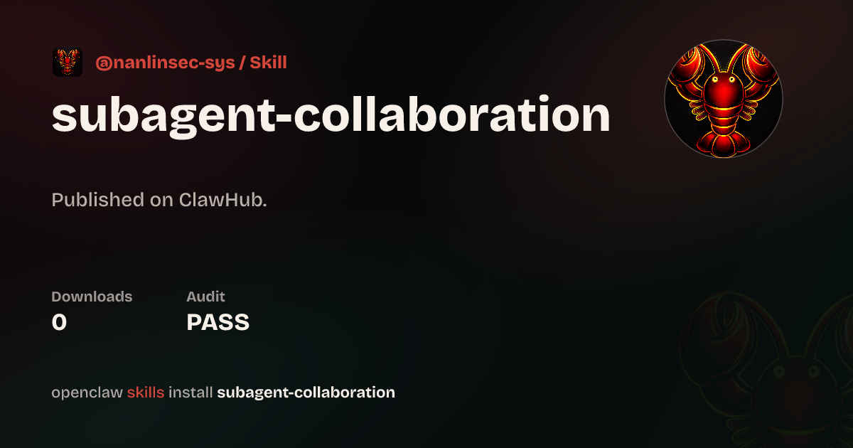 Subagent Collaboration — ClawHub