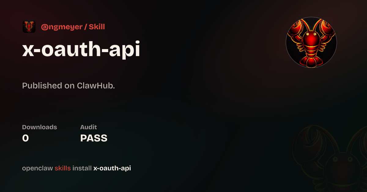 VirusTotal security · X OAuth API — ClawHub