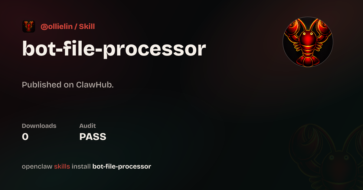bot File Processor — ClawHub