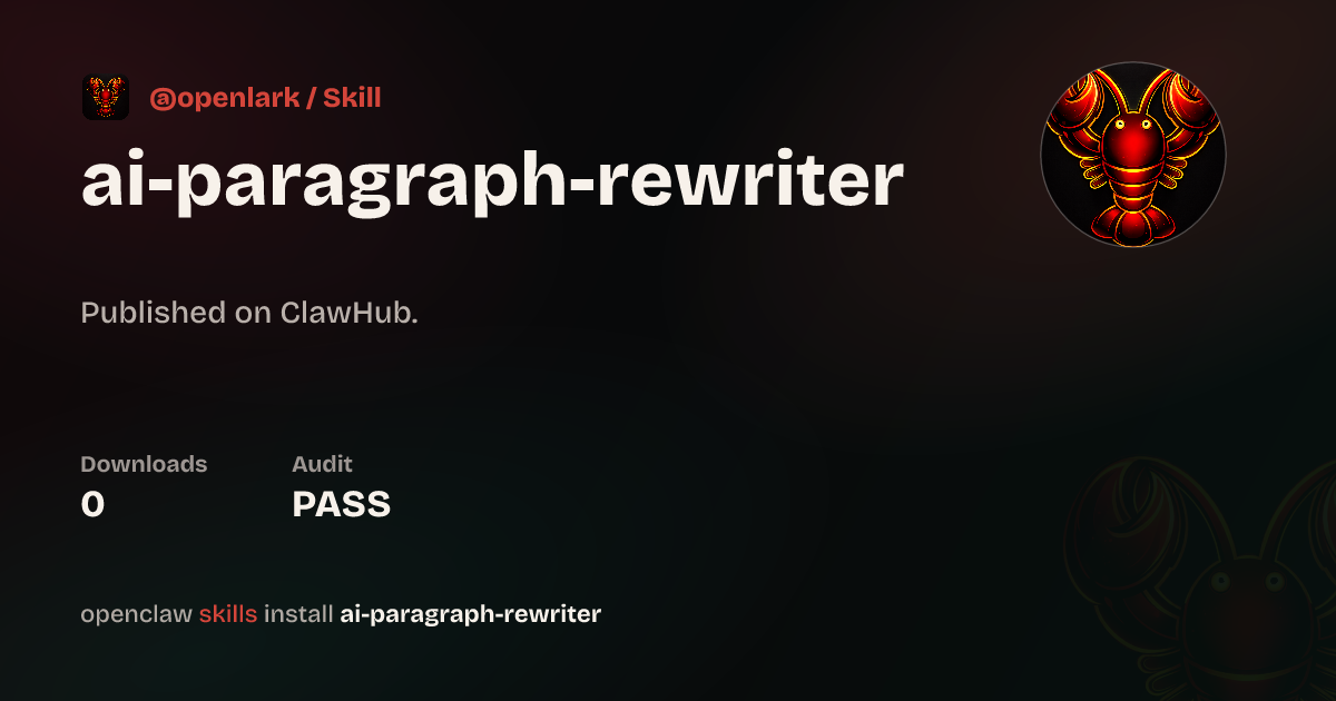 ClawScan security · AI Paragraph Rewriter — ClawHub