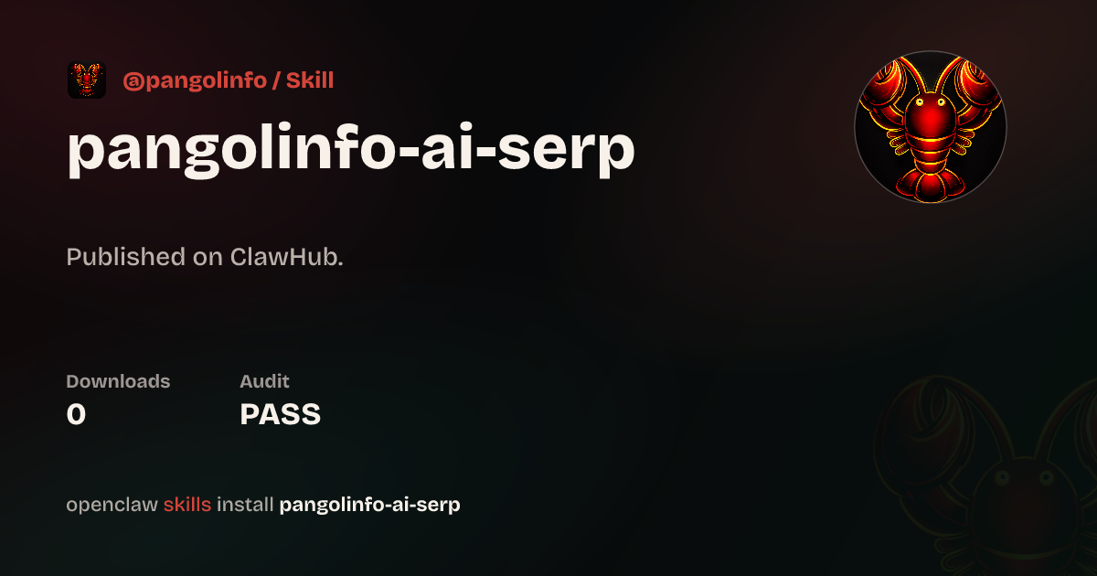 ClawScan security · Pangolinfo AI SERP: AI Mode Output + AI Overviews ...