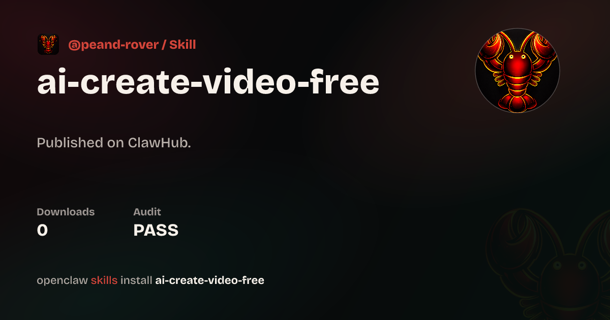 ClawScan security · Ai Create Video Free — ClawHub