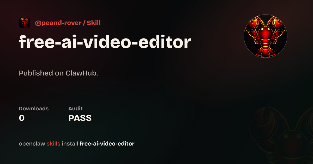ClawScan security · Free Ai Video Editor — ClawHub