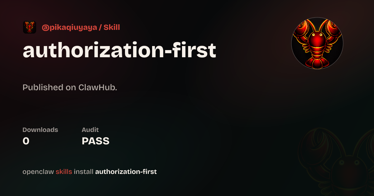 Authorization First — ClawHub