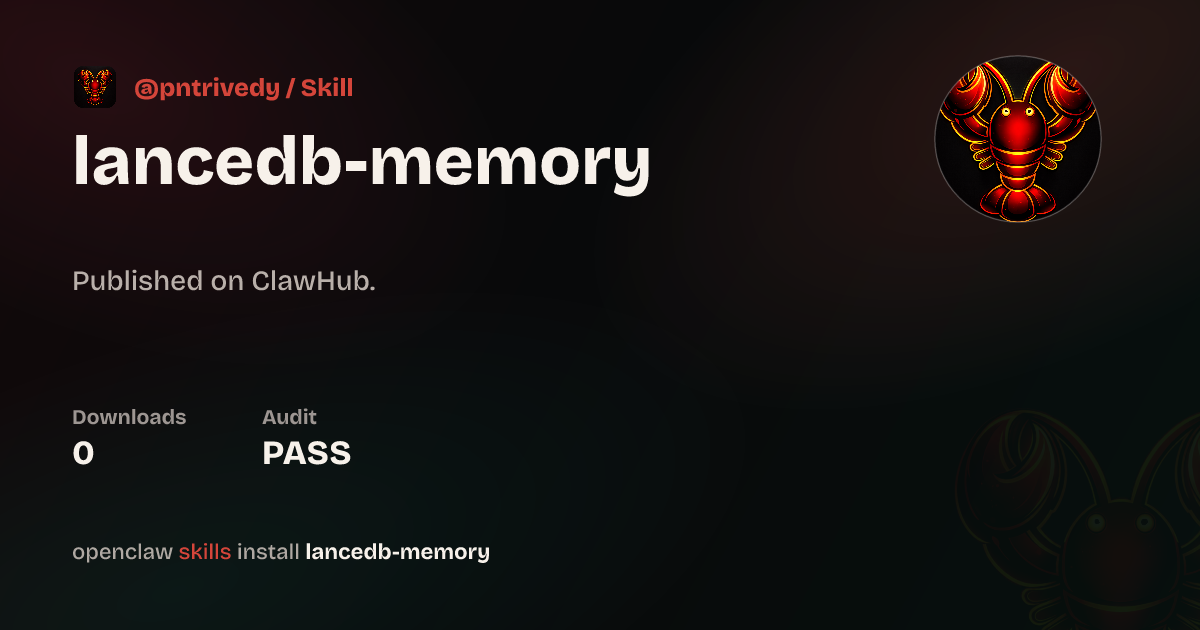 Lancedb Memory — ClawHub