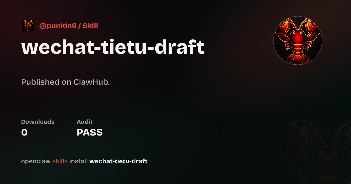 Static analysis security · WeChat Tietu Draft — ClawHub