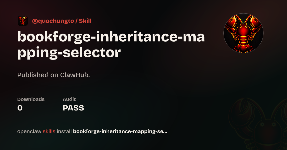 ClawScan security · Inheritance Mapping Selector — ClawHub
