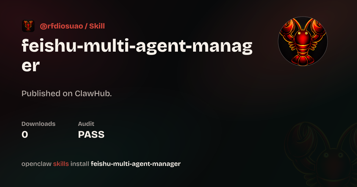 ClawScan security · Feishu Multi Agent Manager — ClawHub