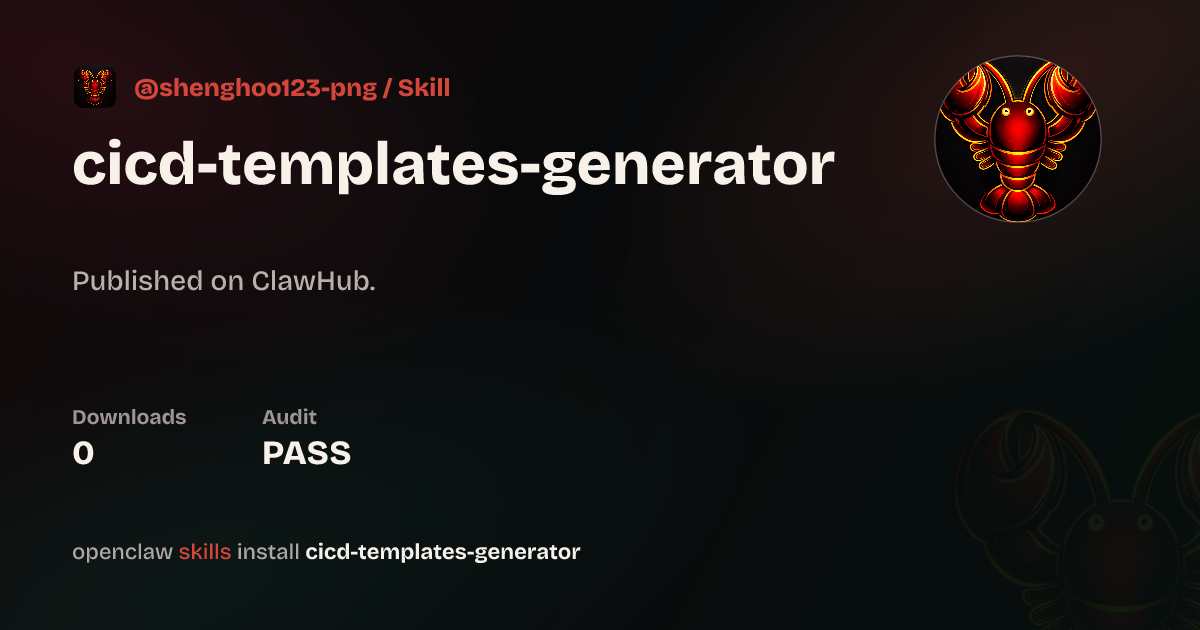 Cicd Templates Generator — ClawHub