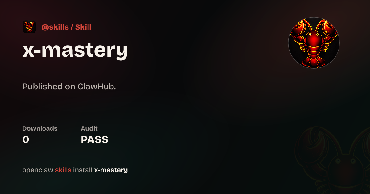x-mastery — ClawHub