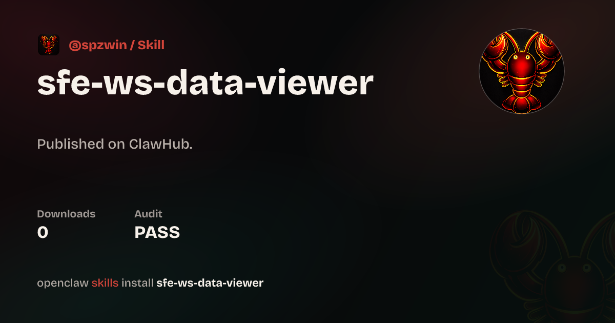 ClawScan security · Sfe Ws Data Viewer — ClawHub
