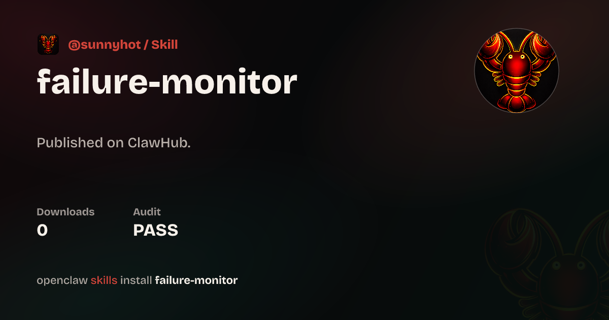 failure-monitor — ClawHub