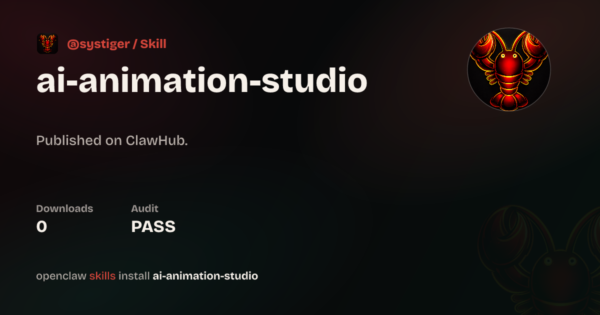 ClawScan security · AI Animation Studio — ClawHub