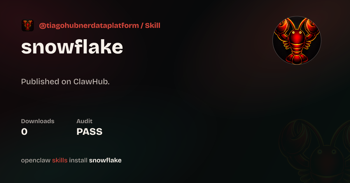 SnowflakeDataEngineer — ClawHub