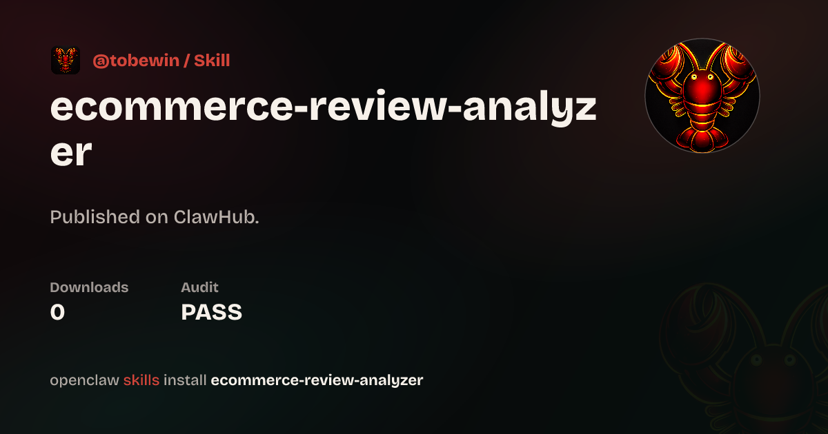 ClawScan security · Ecommerce Review Analyzer — ClawHub