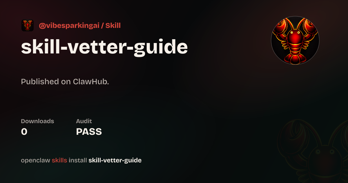 ClawScan security · Skill Vetter Guide — ClawHub