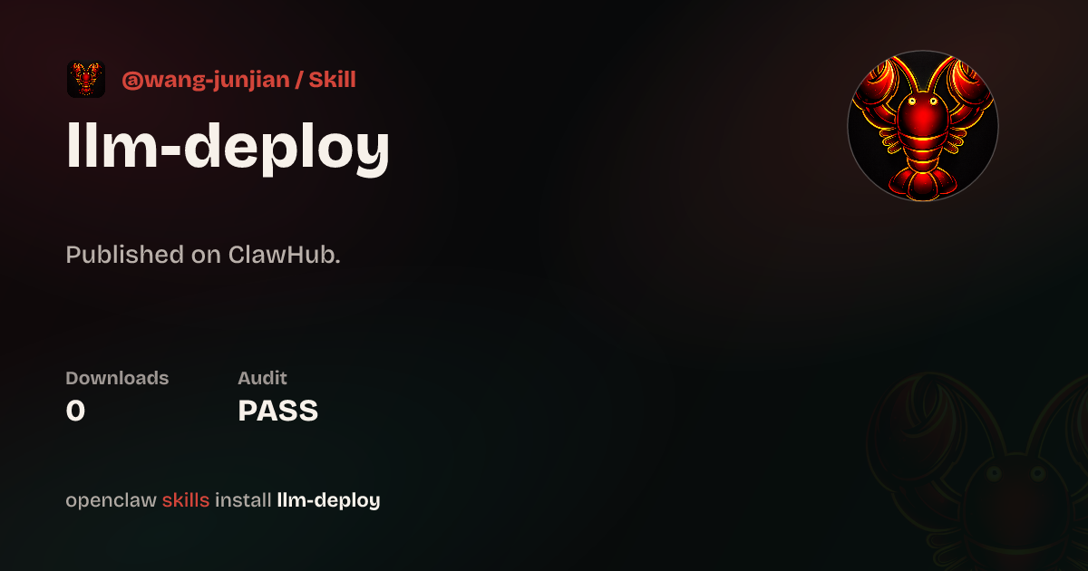 LLM Deploy — ClawHub