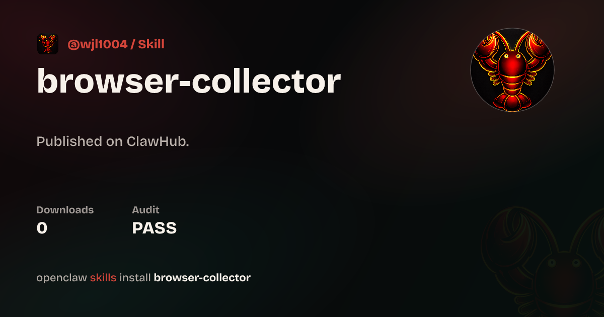 Browser Collector — ClawHub