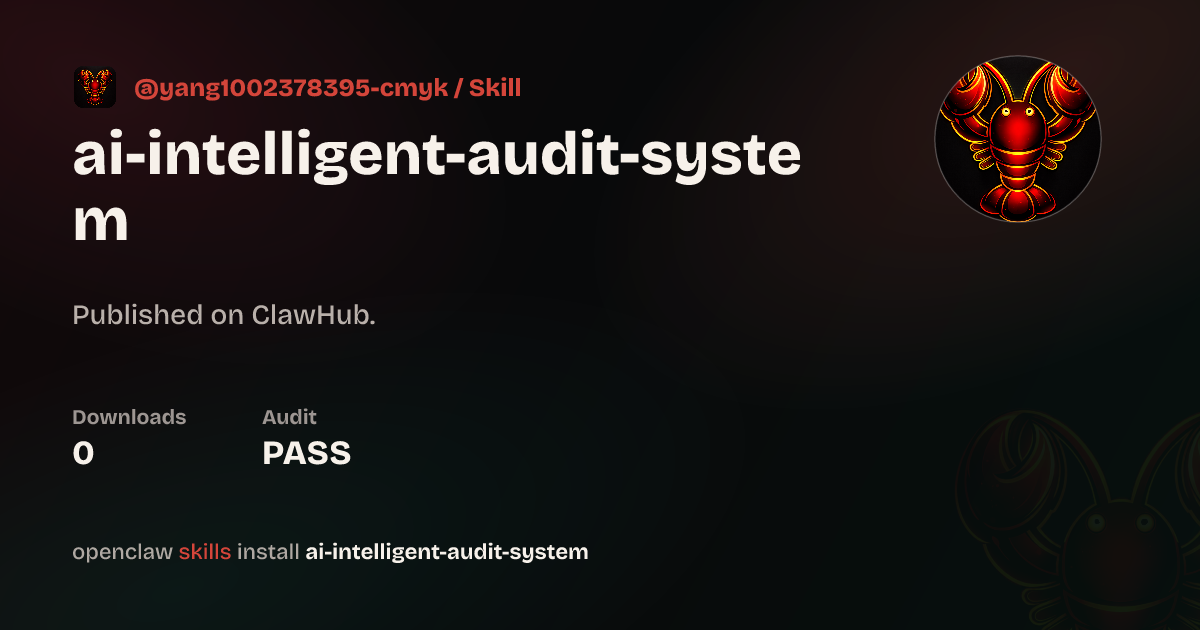 ClawScan security · Ai Intelligent Audit System — ClawHub