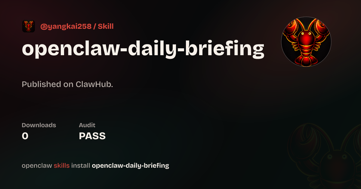 ClawScan security · OpenClaw Daily Briefing — ClawHub