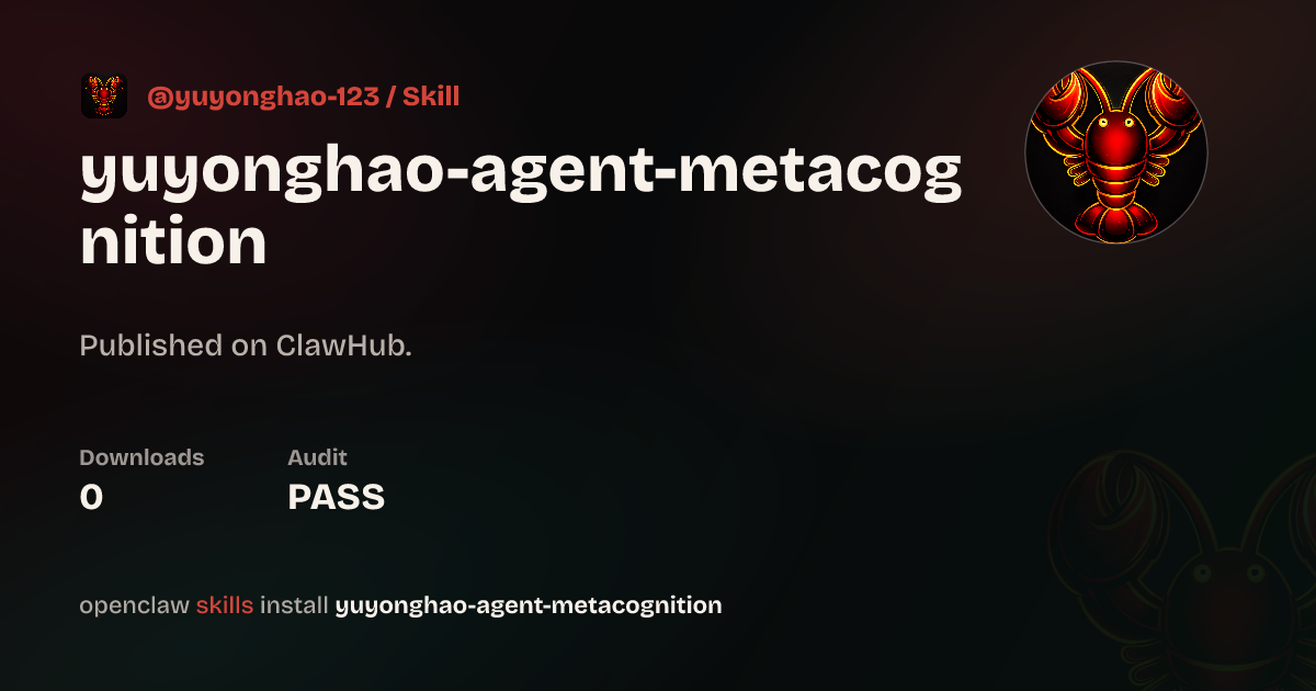 Agent Metacognition — ClawHub