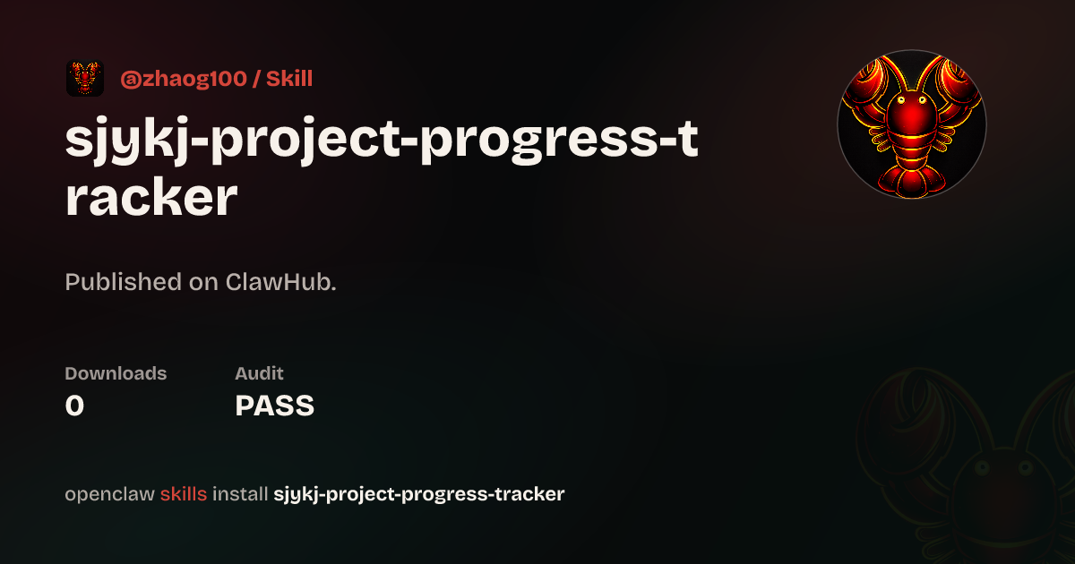 Project Progress Tracker — ClawHub