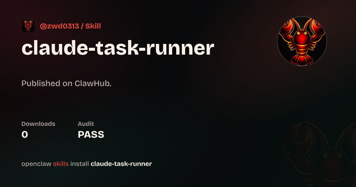 Claude Task Runner — ClawHub
