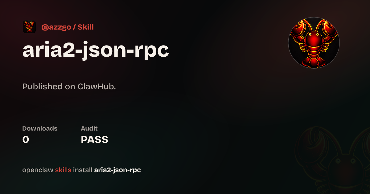 github - funkatronics rpccore: multiplatform json rpc... Aria2 Json Rpc — ClawHub