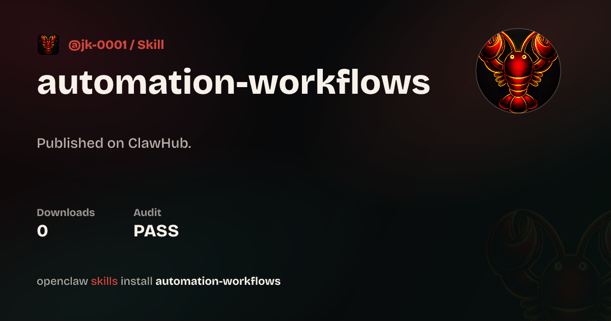 Automation Workflows — ClawHub