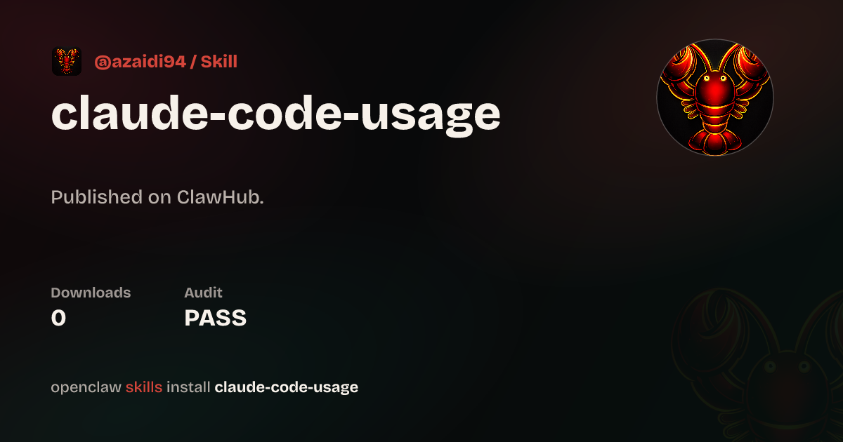 should claude code's usage be described in the code... Claude Code Usage — ClawHub