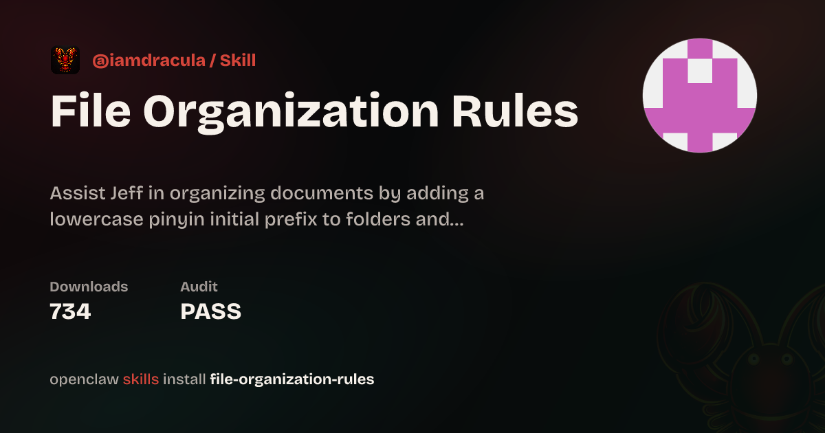 Rules For Use Org File Organization Rules — ClawHub