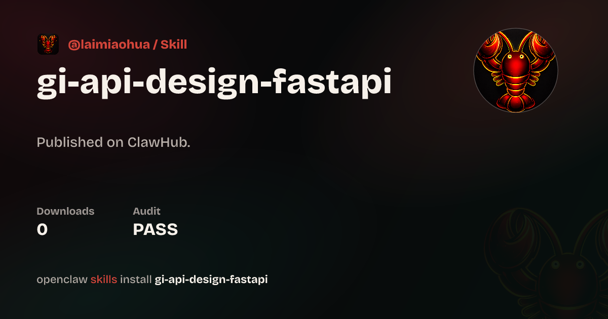 GI API Design FastAPI — ClawHub