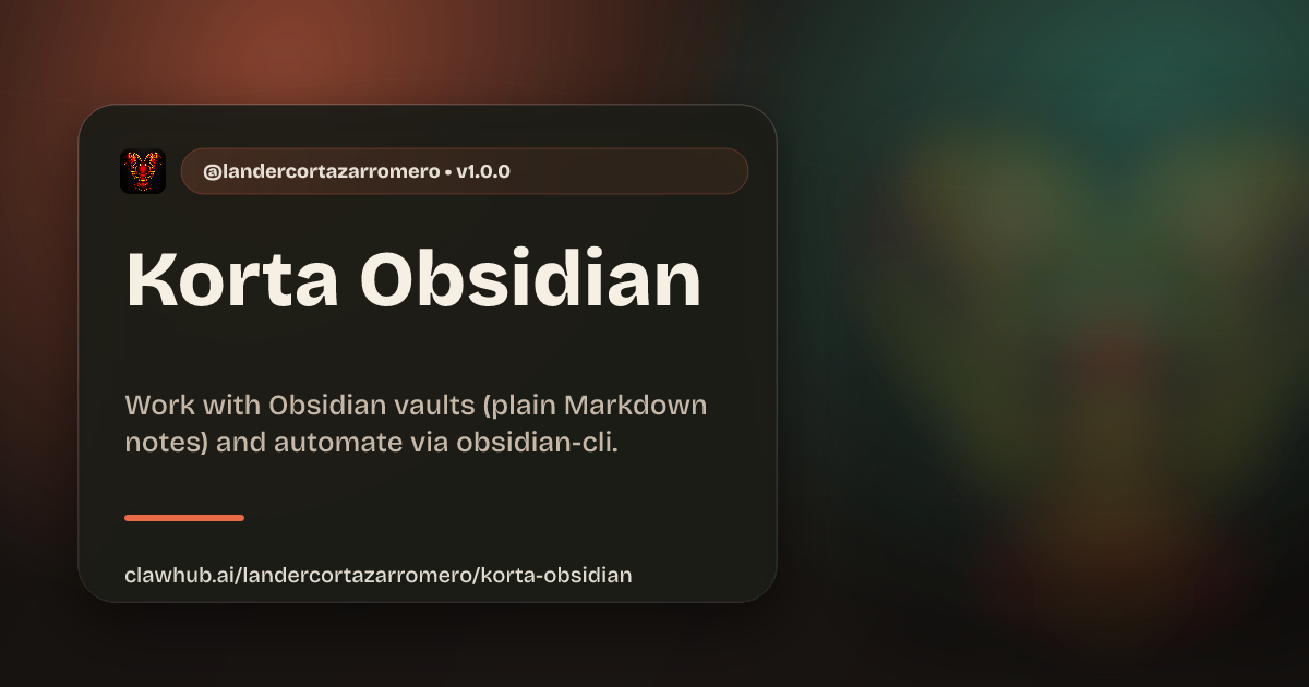 Korta Obsidian — ClawHub