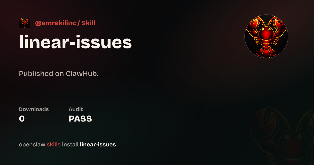 Linear Issue List Linear Issues — ClawHub