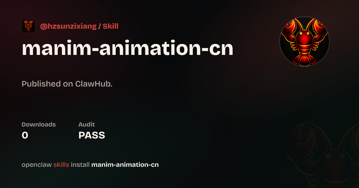 Python Manim Animations Manim Animation Cn — ClawHub