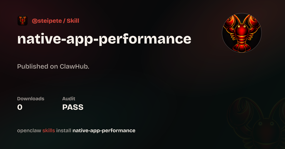 Native Programming Performance Native App Performance — ClawHub
