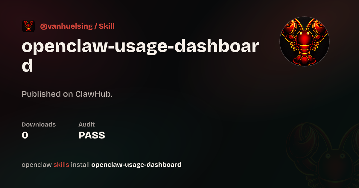 Openclaw Api OpenClaw Usage Dashboard — ClawHub