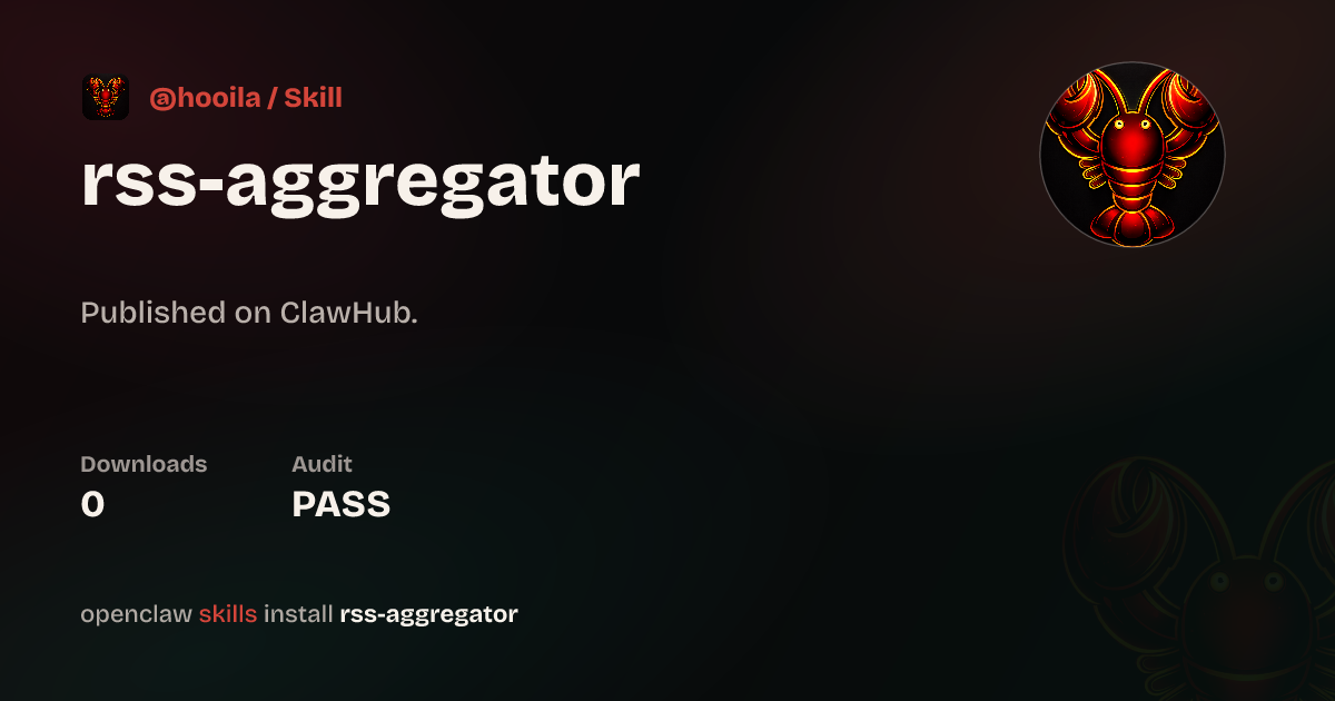 Rss Aggregation Rss Aggregator — ClawHub