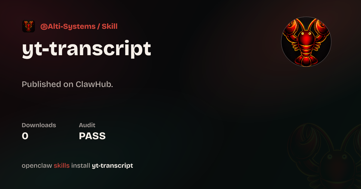Yt Video Transcript YouTube Transcript Extractor — ClawHub