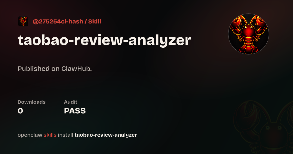 Taobao Review Analyzer — ClawHub