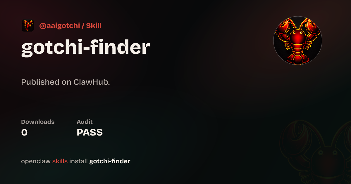 Gotchi Finder — ClawHub