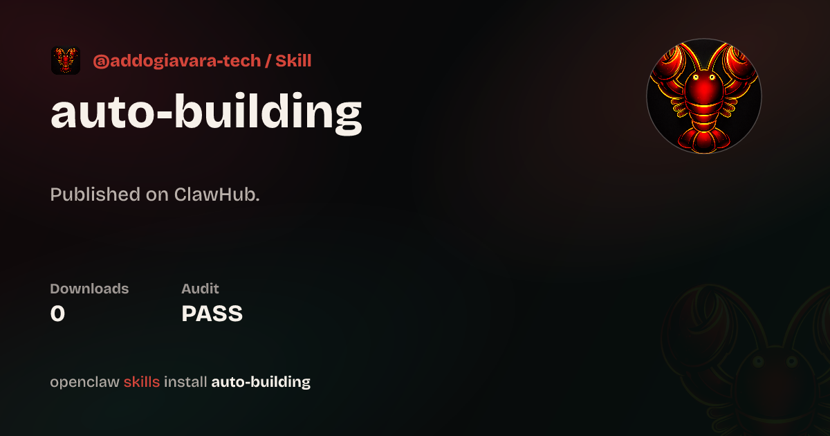 Auto Building — ClawHub