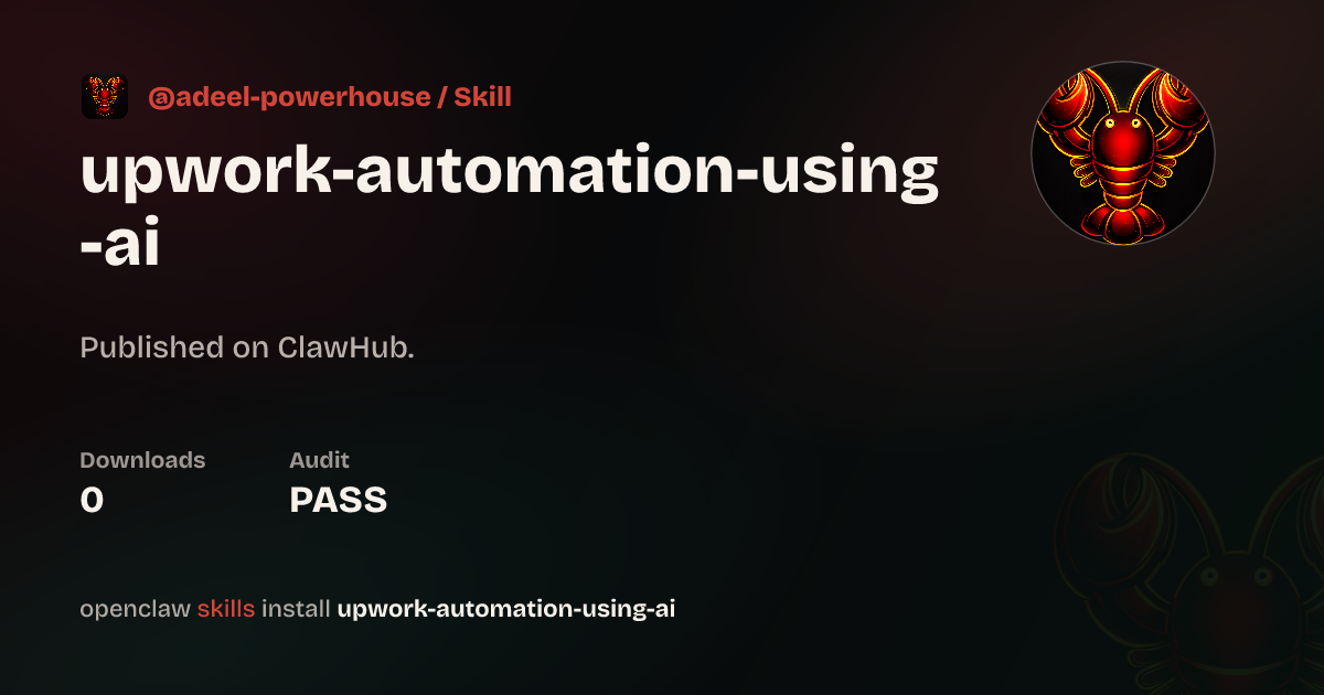 Upwork Automation Using Ai — ClawHub