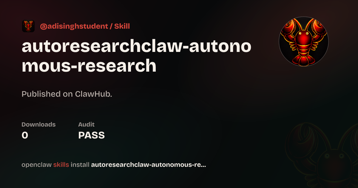 autoresearchclaw-autonomous-research — ClawHub